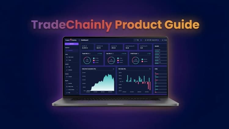 TradeChainly Trading Journal: The Complete Product Guide