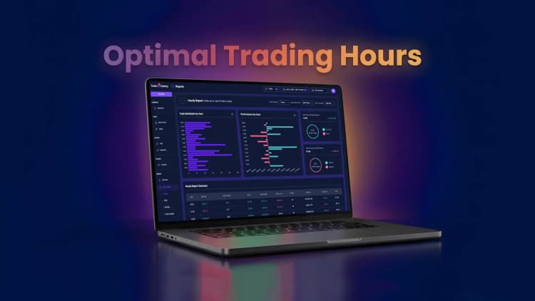 Using Reports to Identify Your Best Trading Hours
